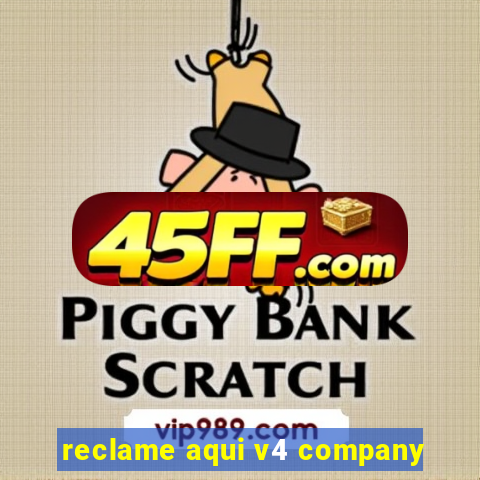 reclame aqui v4 company
